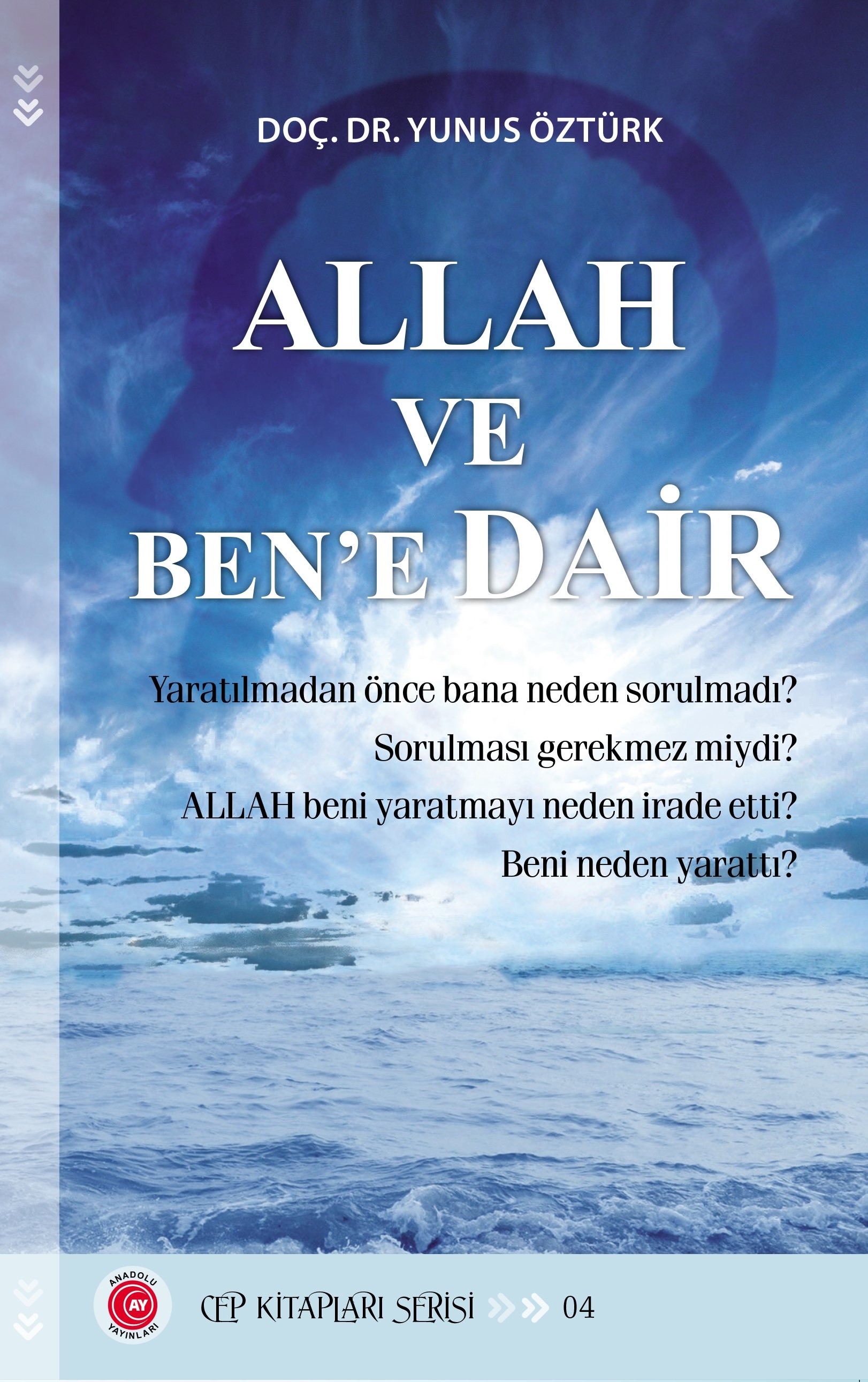 Allah ve Ben’e Dair - Doç. Dr. Yunus Öztürk