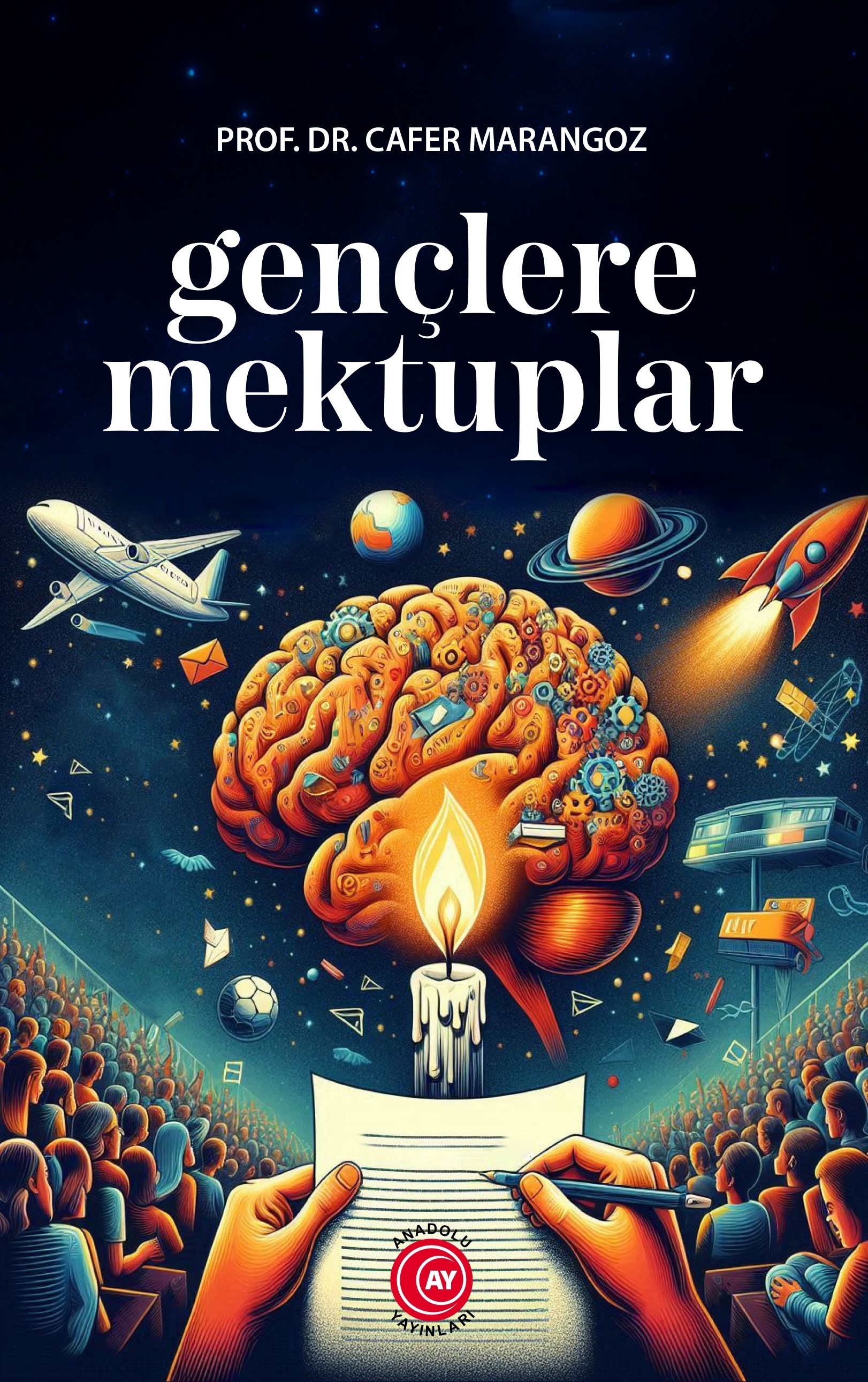 Gençlere Mektuplar - Prof. Dr. Cafer Marangoz  