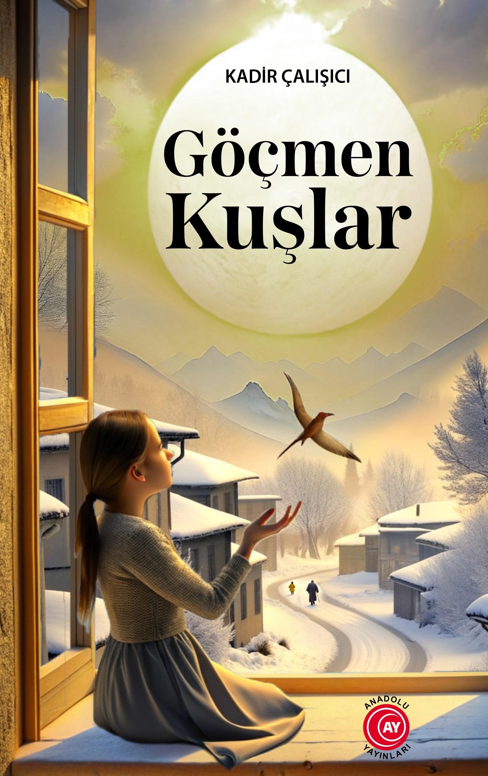 Göçmen Kuşlar - Kadir Çalışıcı 