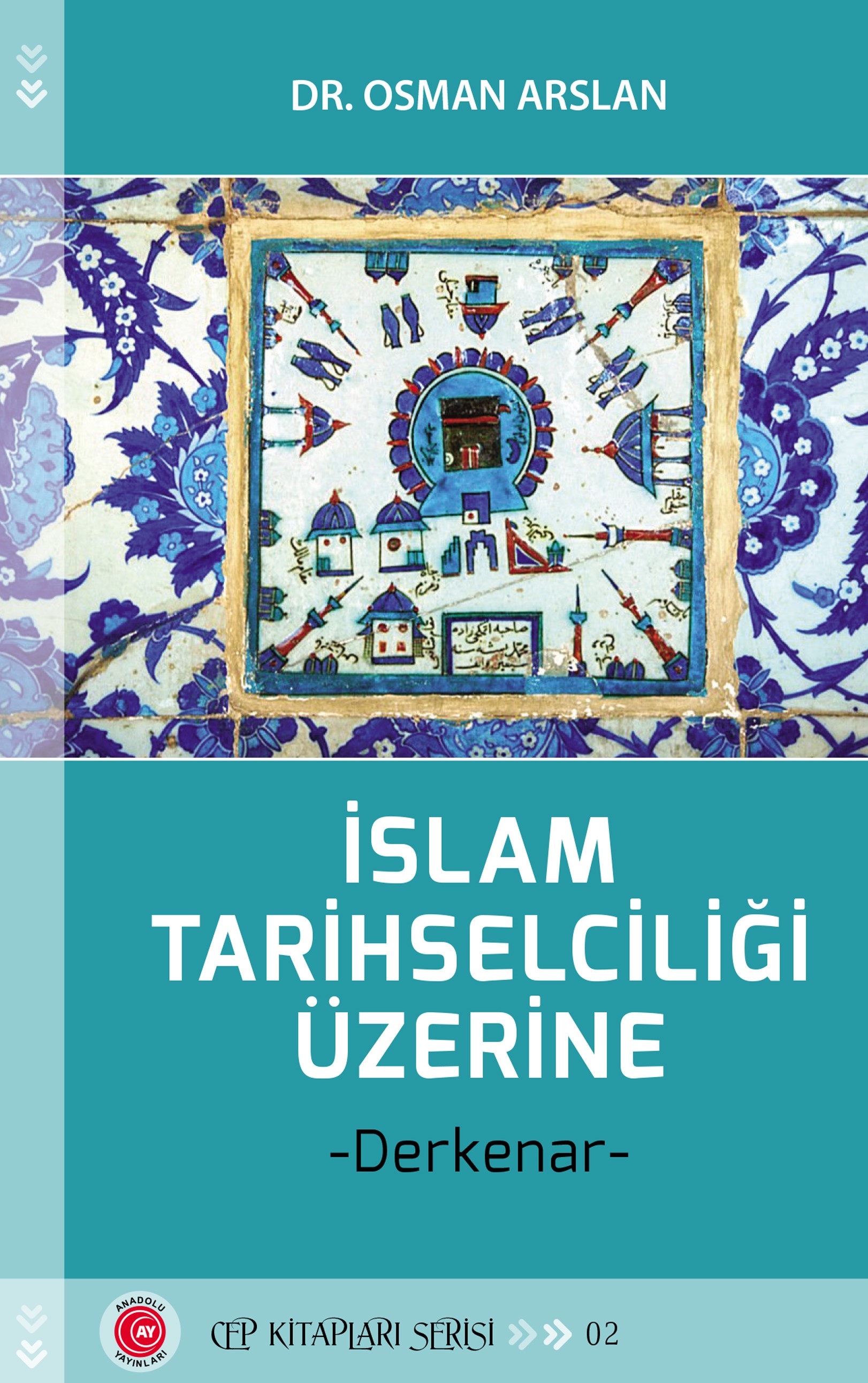 İslam%20Tarihselciliği%20Üzerine%20-%20Dr.%20Osman%20Arslan