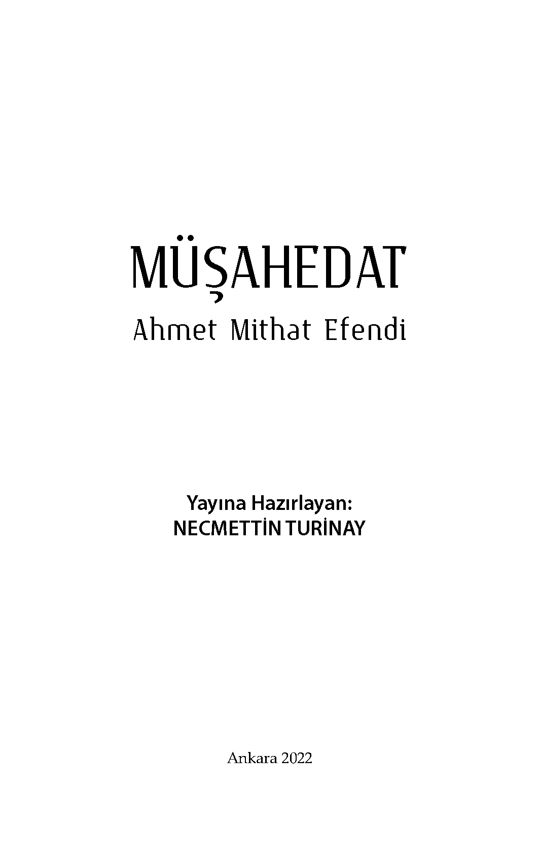 Müşahedat - Ahmet Mithat Efendi (Hazırlayan: Necmettin Turinay)