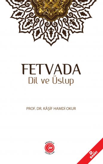 Fetvada Dil ve Üslup - Prof. Dr. Kâşif Hamdi Okur