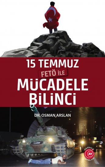 15 Temmuz Fetö ile Mücadele Bilinci - Dr. Osman Arslan