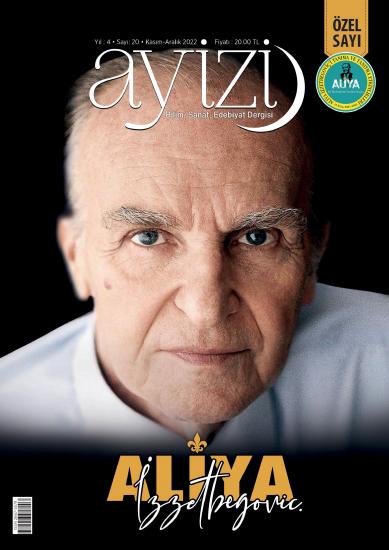 Ayizi Dergisi 20. Özel Sayı ’’Aliya İzzetbegoviç’’