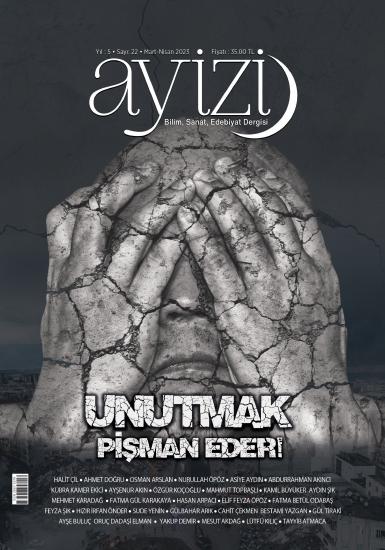 Ayizi Dergisi 22. Sayı ’’Unutmak Pişman Eder’’