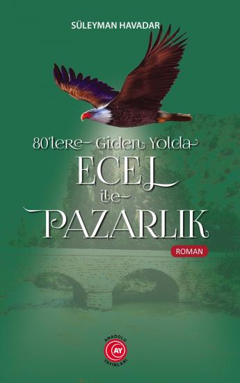 80’lere Giden Yolda Ecel ile Pazarlık - Süleyman Havadar