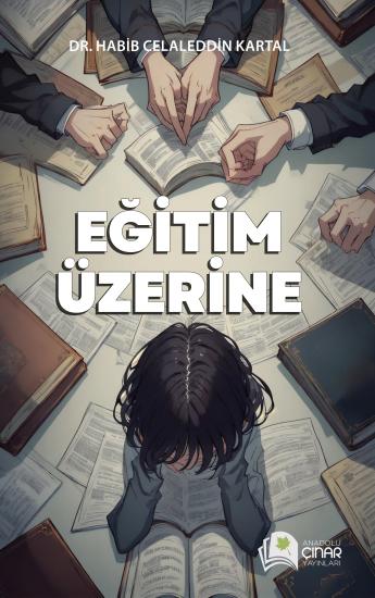 Eğitim Üzerine - Dr. Habib Celaleddin Kartal 