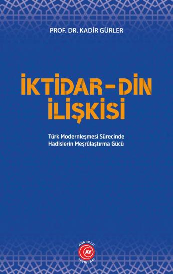 İktidar-Din İlişkisi - Prof. Dr. Kadir Gürler