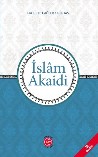 İslam Akaidi - Prof. Dr. Cağfer Karadaş