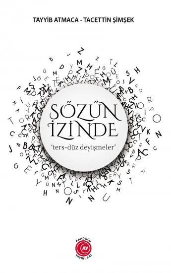 Sözün İzinde - Tayyib Atmaca - Tacettin Şimşek