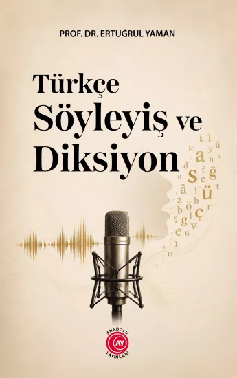 Türkçe Söyleyiş ve Diksiyon - Prof. Dr. Ertuğrul Yaman