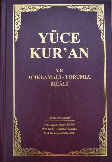 Yüce Kur’an ve Açıklamalı-Yorumlu Meali