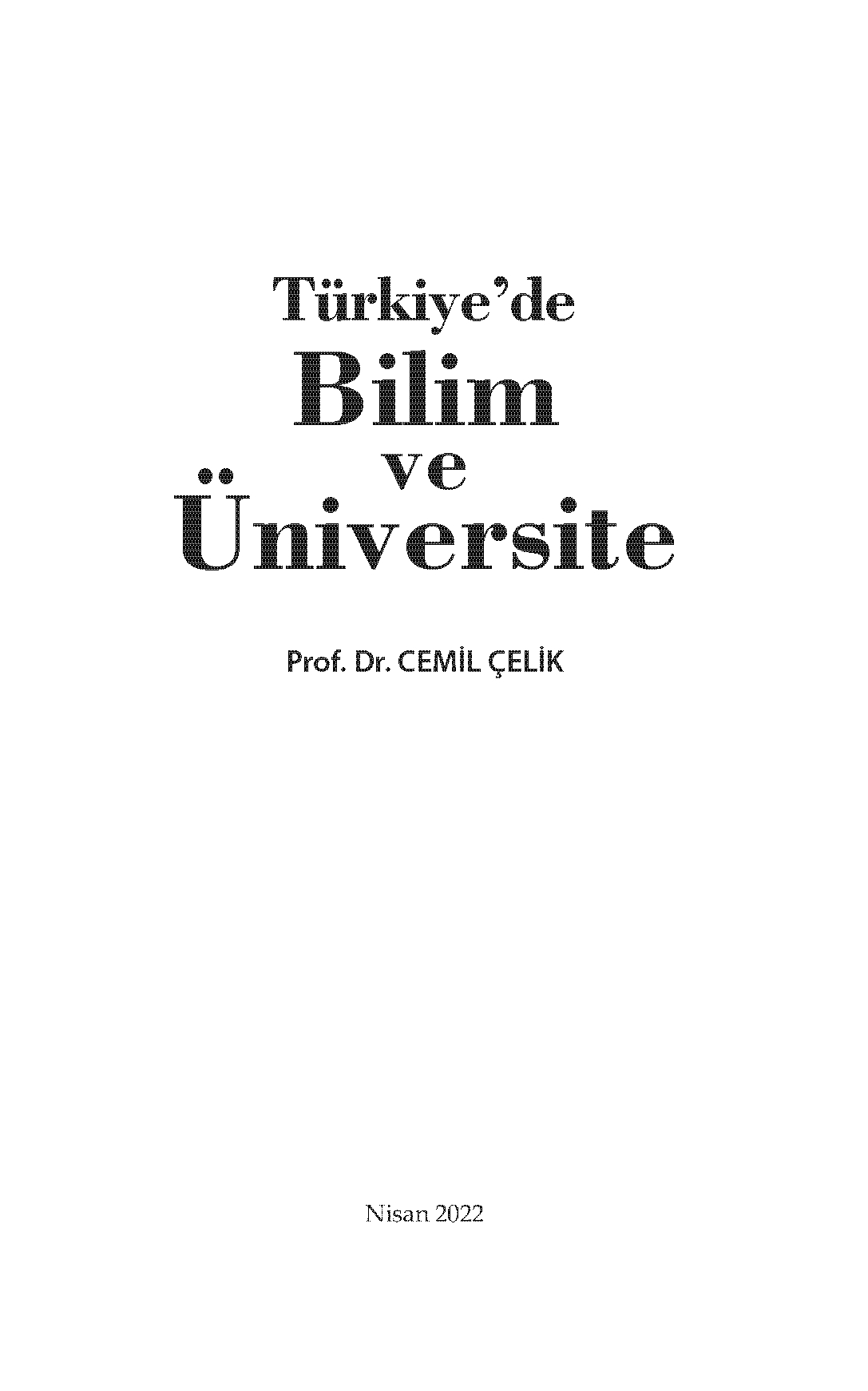 Türkiyede%20Bilim%20ve%20Üniversite%20-%20Prof.%20Dr.%20Cemil%20Çelik